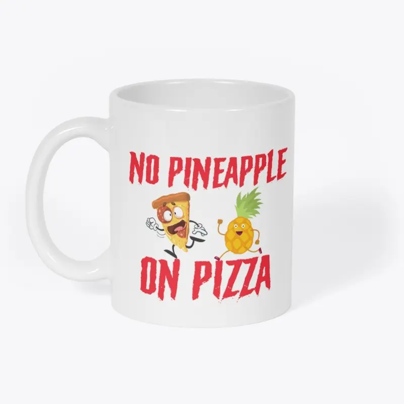 No Pineapple on Pizza